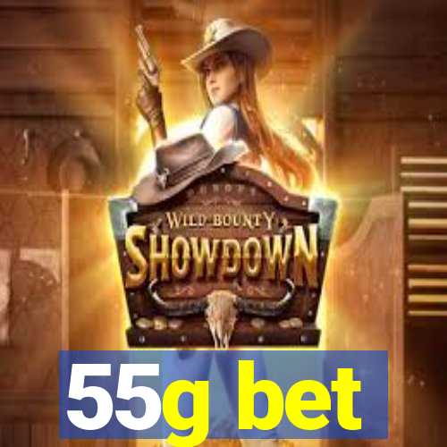 55g bet